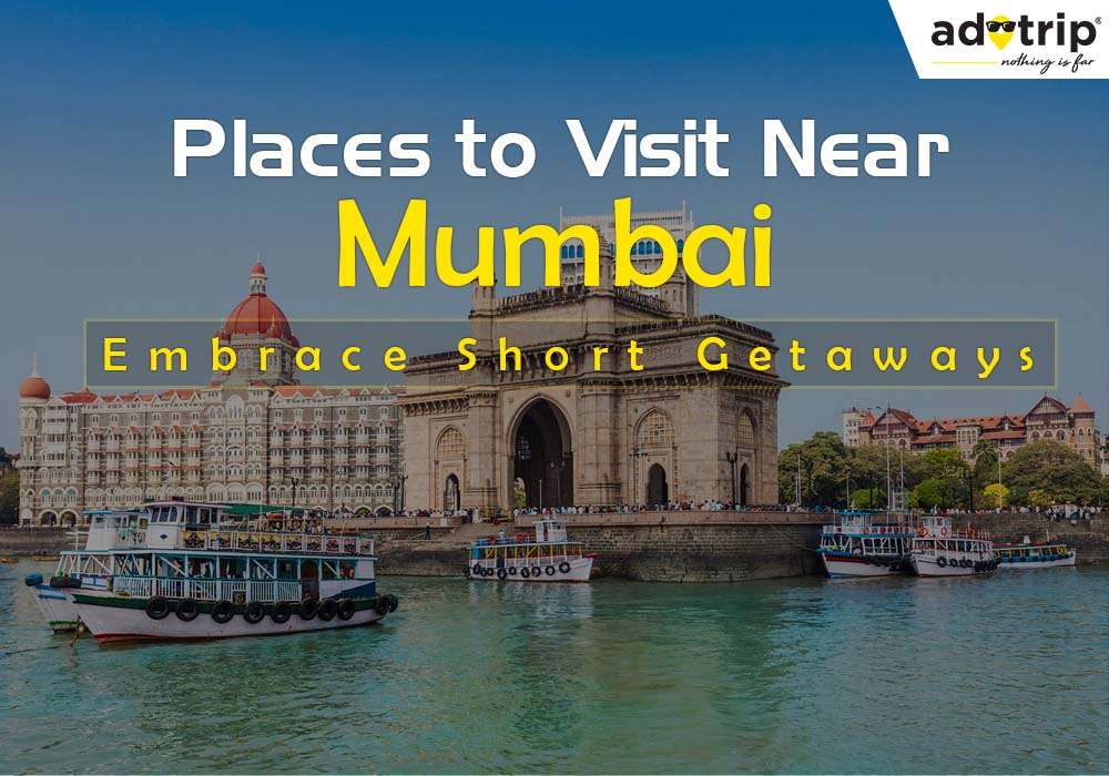 Places to Visit Near Mumbai